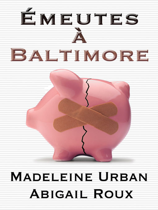 Title details for Émeutes à Baltimore by Abigail Roux - Available